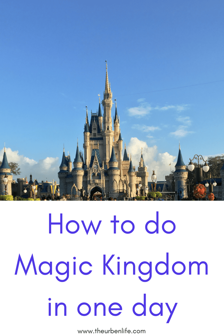 How to do Magic Kingdom in one day