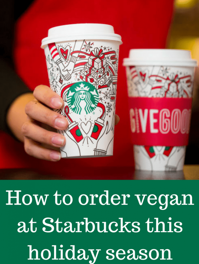 How to order vegan at Starbucks this holiday season